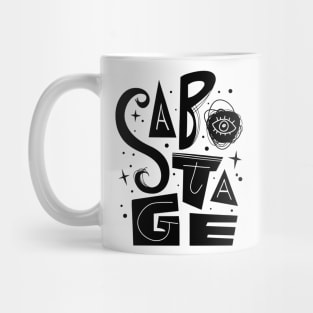 Sabotage Mug